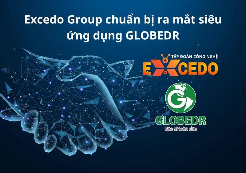 Excedo Group chuẩn bị ra mắt siêu ứng dụng GLOBEDR